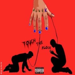 Touch The Floor