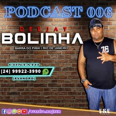 PODCAST DJ BOLINHA 006 EDIÇÃO DE SETEMBRO 2018