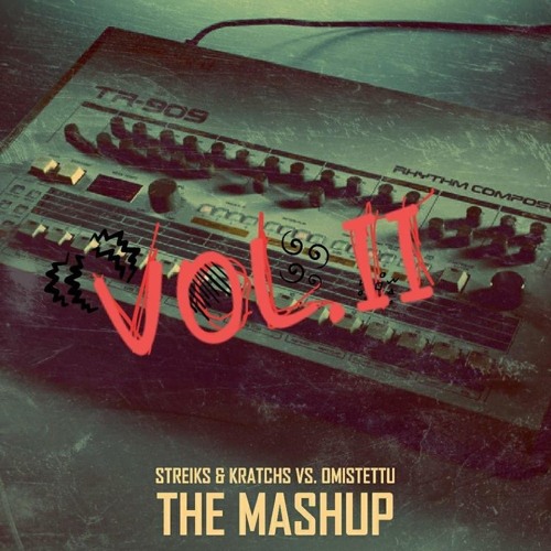 Streiks & Kratchs Ft Omistettu - The Mashup Vol. II