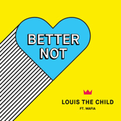 Louis The Child - Better Not ft. Wafia (OWEN remix)