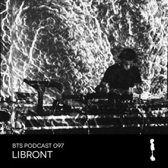BTS Podcast 097 - Libront