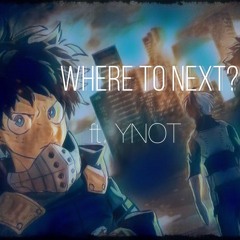 DecaY - Where To Next ft. YNOT