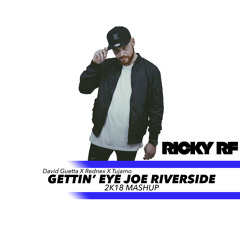 David Guetta X Rednex X Tujamo - Gettin' Eye Joe Riverside (Ricky RF 2k18 Mashup)