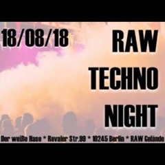 RAW_TECHNO_NIGHT@WEISSER_HASE_BERLIN