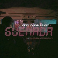 GÜENADÁ - N-Wise Ft. Dano (ODDLIQUOR REMIX)