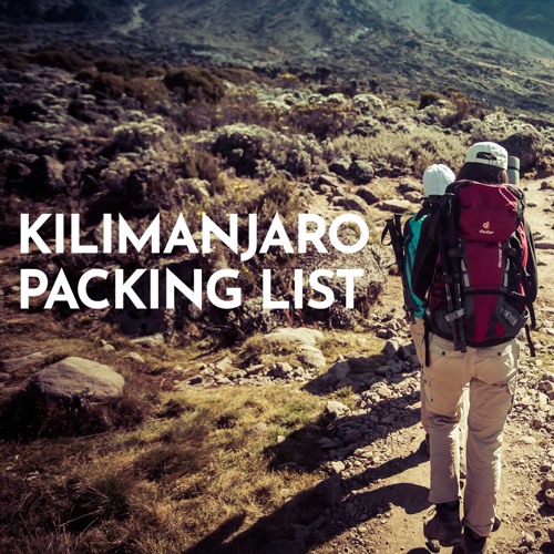 Stream Climb Kilimanjaro Packing List by Follow Alice Listen online