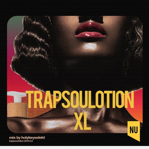 Trapsoulotion XL™ | mix by holykeyselekt