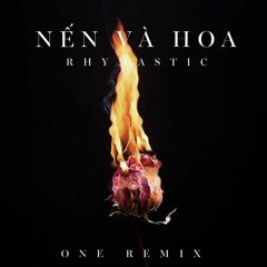 Nến Và Hoa (One Remix)