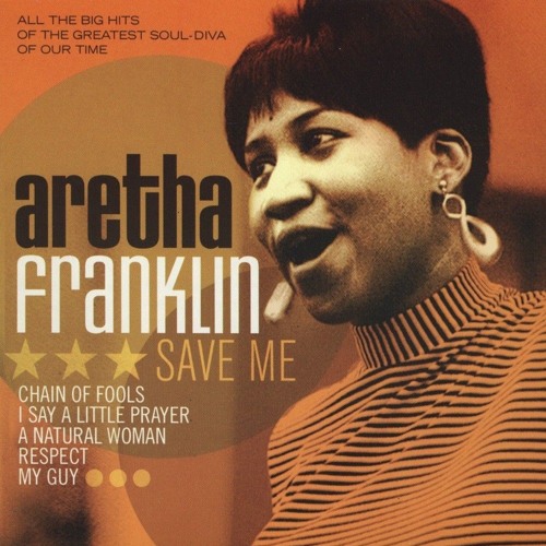Stream Aretha Franklin - Save Me (Barbes & velours edit)/// FREE