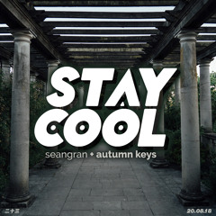 Stay Cool #023 w/ autumn keys (20th August 2018)