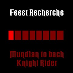 Feest Recherche - Mundian To Bach Knight Rider