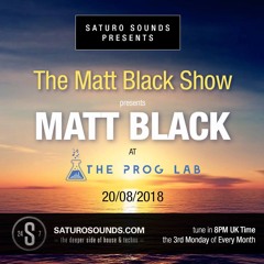 The Matt Black Show (August 2018)