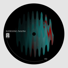 BLOOM & Wilef - Panta Rhei
