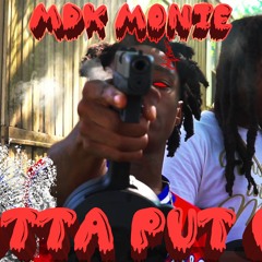 Mdk - Gotta Put On