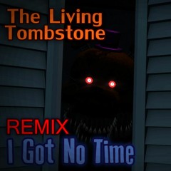 I Got No Time [ForceBore Remix]