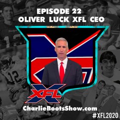 Episode 22 | Oliver Luck XFL CEO