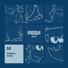 Sam Zenn - Godzilla Disco #041