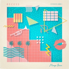 RECESS - Mango Grove (feat. Nicholas Gerlach) [Electric Playground coming 9/21/18]