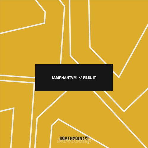 iamphantvm - Feel It [FREE DOWNLOAD]