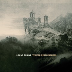 Mount Shrine - The Silence Between Our Houses