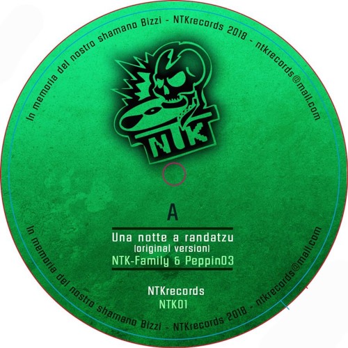 NTK-Family & Peppino03*Una notte A Randatzu*NTKrecords 001*A side