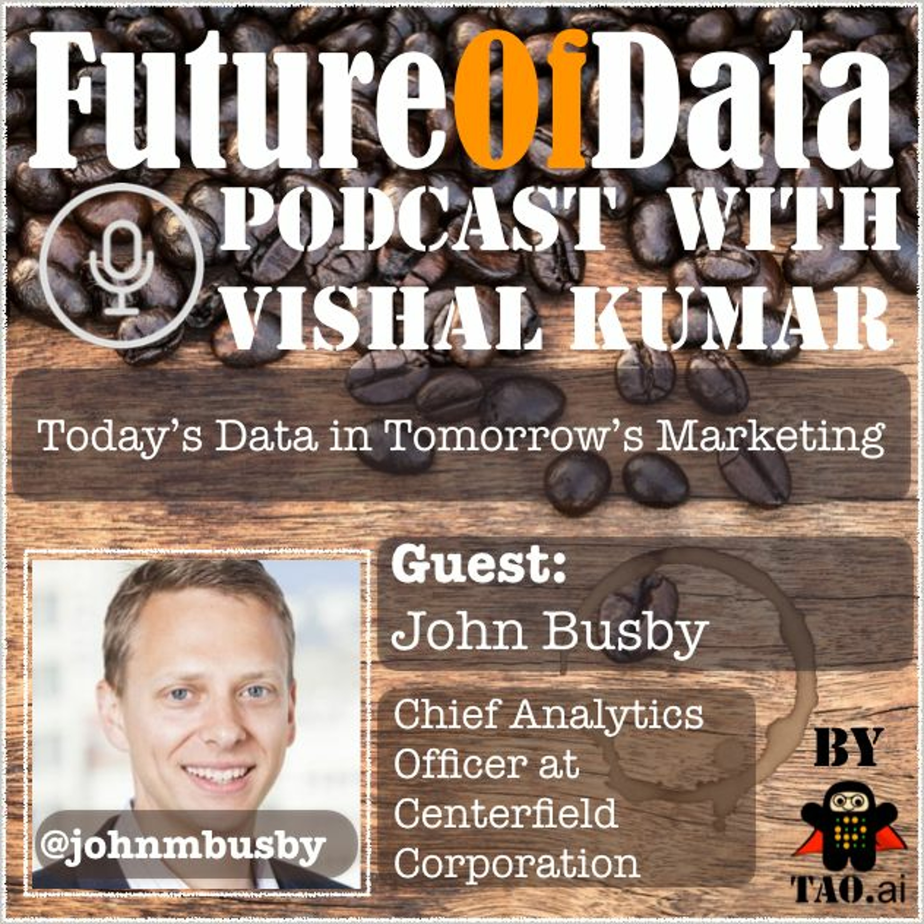 #Data today shaping #digital #Marketing of #tomorrow @JohnMBusby @CenterfieldUSA