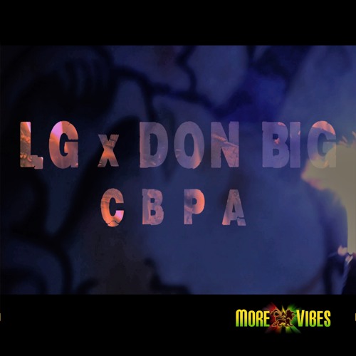 LG X Don Big - C.B.P.A