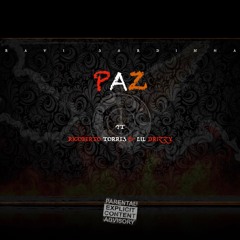 Paz (Feat. Rigoberto Torres & Lil Drizzy)