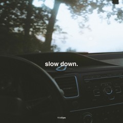 slow down (ft. montell fish)