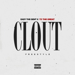 Clout Freestyle Feat. T2 The Great