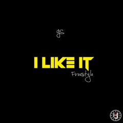 GS - I Like It (Freestyle)
