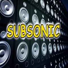 SUBSONIC [Produced by DJ Fury]
