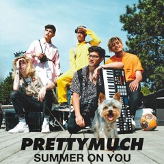 PRETTYMUCH -  Summer On You (Live)