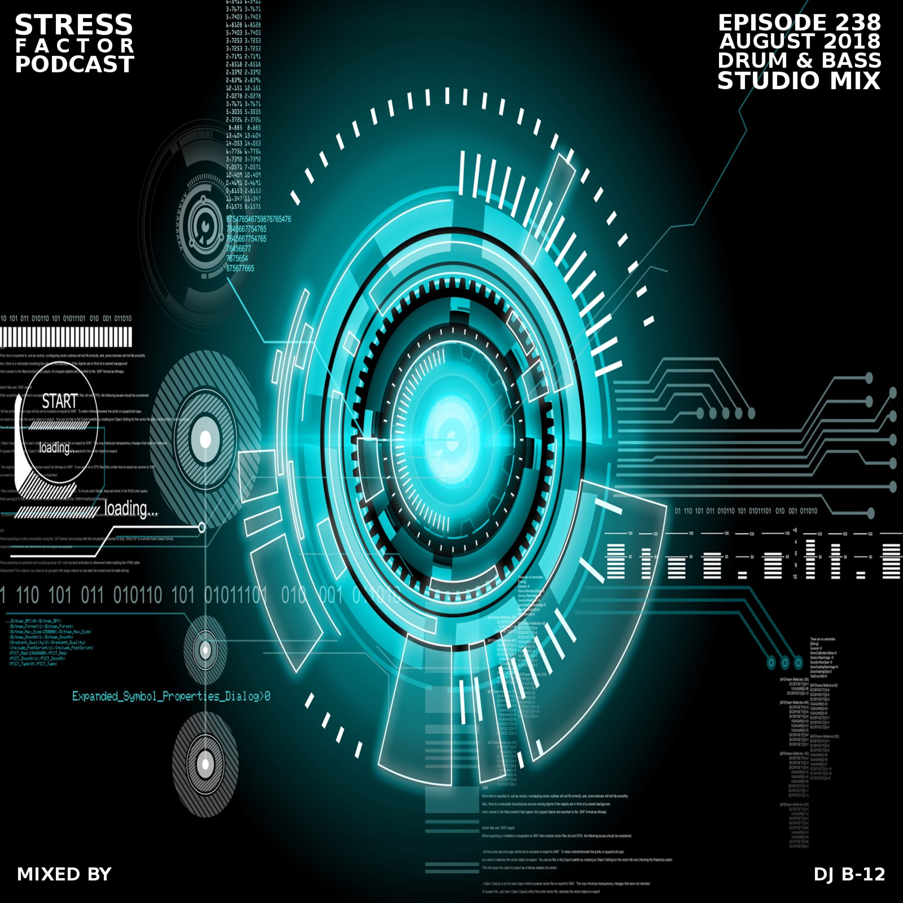 Stress Factor Podcast 238 - DJ B-12 - August 2018 Drum & Bass & Jungle Studio Mix episode artwork