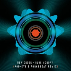 New Order - Blue Monday (Forcebeat, Pop-Eye  Remix) FREE DOWNLOAD