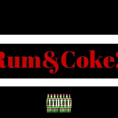 2Citys - A.K.A. X Dolla$ - Rum&Coke2