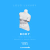 Loud Luxury Feat Brando Body Keepin It Heale Remix Mp3