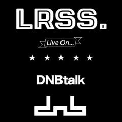 LRSS LIVE ON DNBTALK: DREADLY B2B CAUSTIC B2B MR. FOXX (21.08.18)