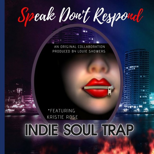 Speak Don't Respond (feat. Kristie Rose) (POP R&B)