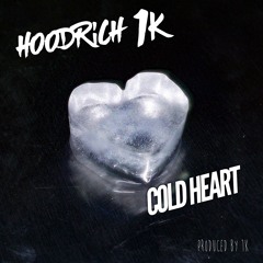 Hoodrich 1K - Cold Heart