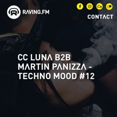 TECHNO MOOD #12 Special - CC Luna B2B Martin Panizza