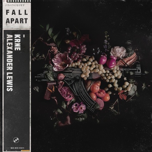 KRANE x Alexander Lewis - Fall Apart (Droplit remix)