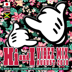 Hi and I Vibez MIX AUGUST 2018