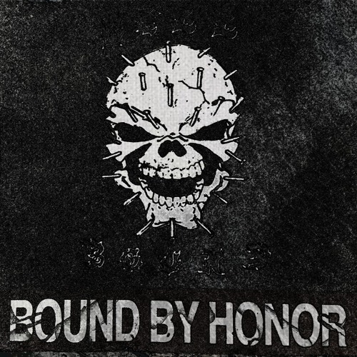 5. BOUND BY HONOR
