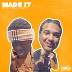 BEEZY NOTES FT YEOTTI BEATS - MADE IT (Snippet)