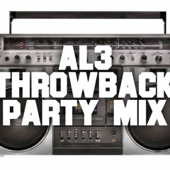 AL3: Throwback House Party Mix