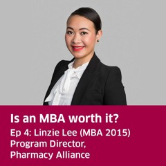 Is an MBA worth it? Ep 4: Linzie Lee
