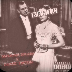 Basic x Phaze TheGod