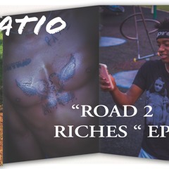 Lil Ratio- Road To Riches
