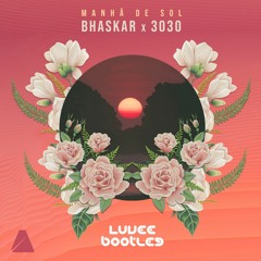 Bhaskar, 3030 - Manhã De Sol (Luvee Bootleg)